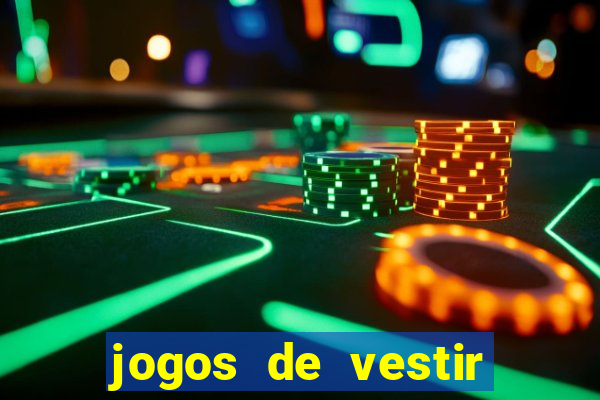 jogos de vestir click jogos